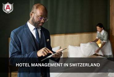 Study Hotel Management in Switzerland