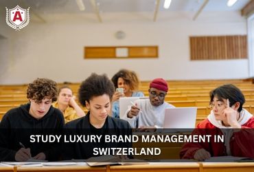 Study Luxury Brand Management in Switzerland