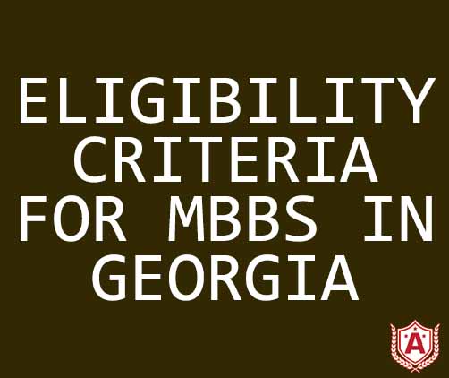 Eligibility Criteria For MBBS in Georgia