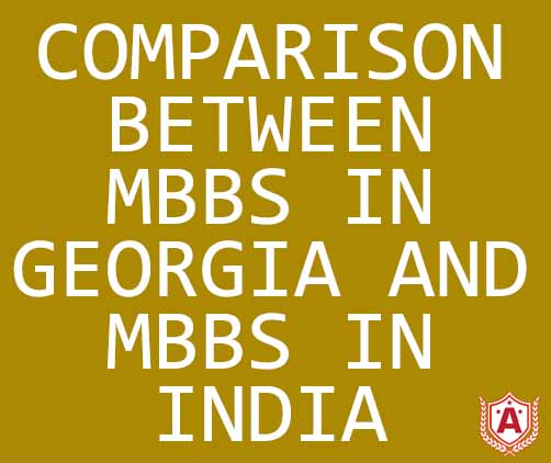 Comparison between MBBS in Georgia and MBBS in India
