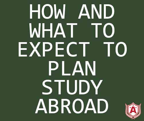 How and what to expect To Plan Study Abroad